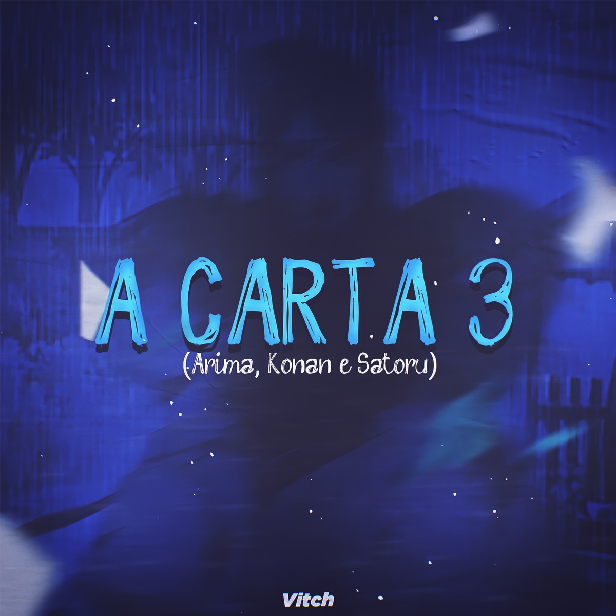 A Carta 3 - Arima, Konan e Satoru - Single by VitchBeats album cover