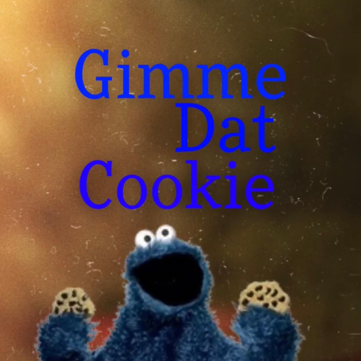 Gimme Dat Cookie - Single by MPD album cover
