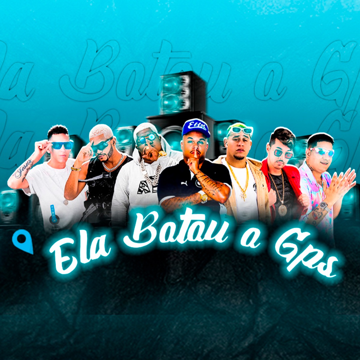 Ela Botou o Gps - Single by Shevchenko e Elloco, BLK Pernambucano, MC Cego Abusado, Tonza Batedeira & Léo da Lagoa album cover