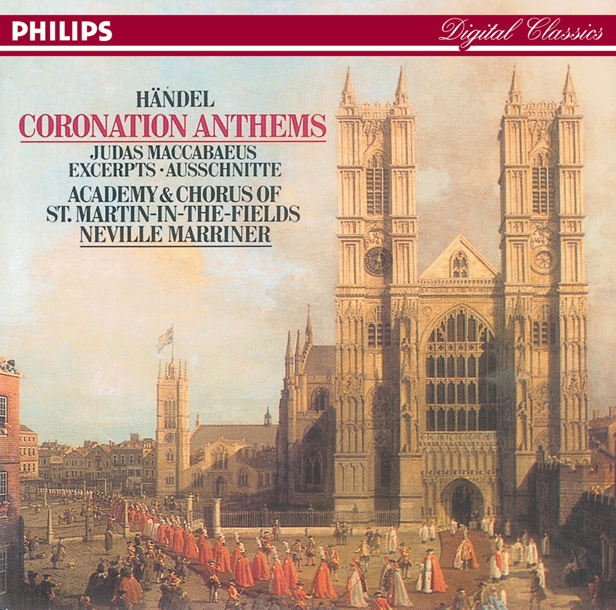 Handel: Coronation Anthems by Joan Rodgers, Catherine Denly, Anthony Rolfe Johnson, Robert Dean, Academy of St Martin in the Fields Chorus, Neville Marriner, Academy of St Martin in the Fields & Alastair Ross album cover