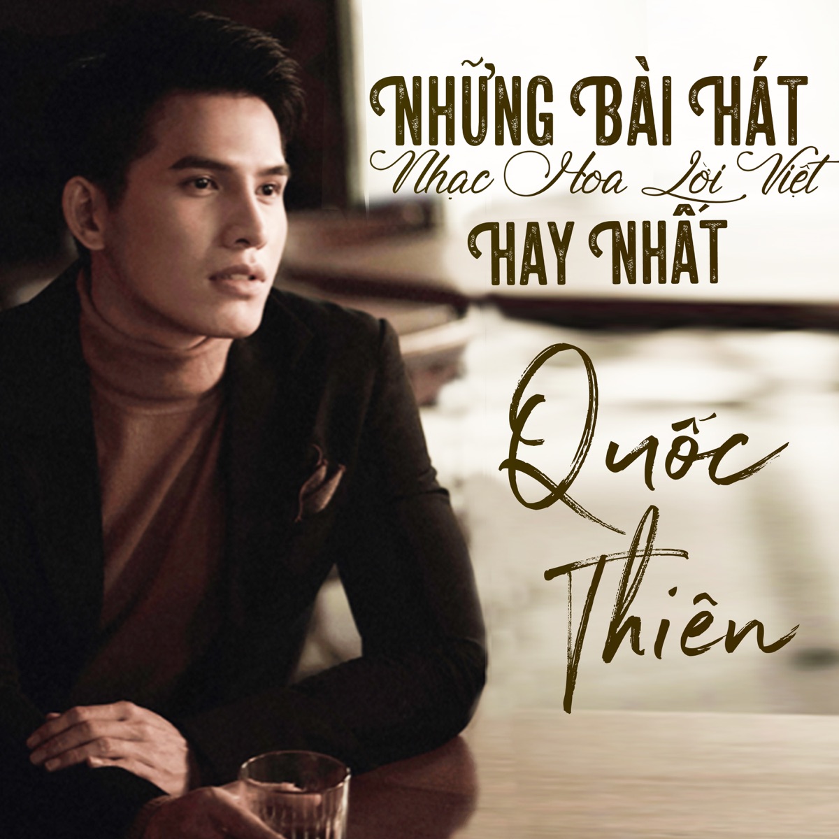 Những Bài Hát Nhạc Hoa Lời Việt Hay Nhất Của Quốc Thiên by Quốc Thiên album cover