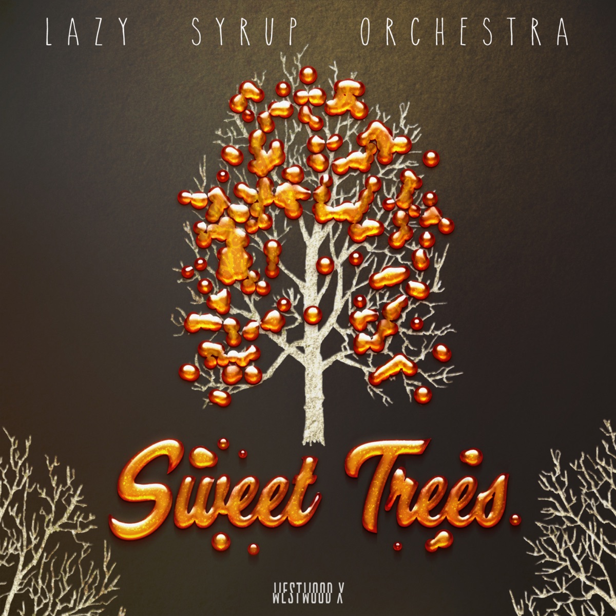 Sweet Trees - Single by Lazy Syrup Orchestra album cover