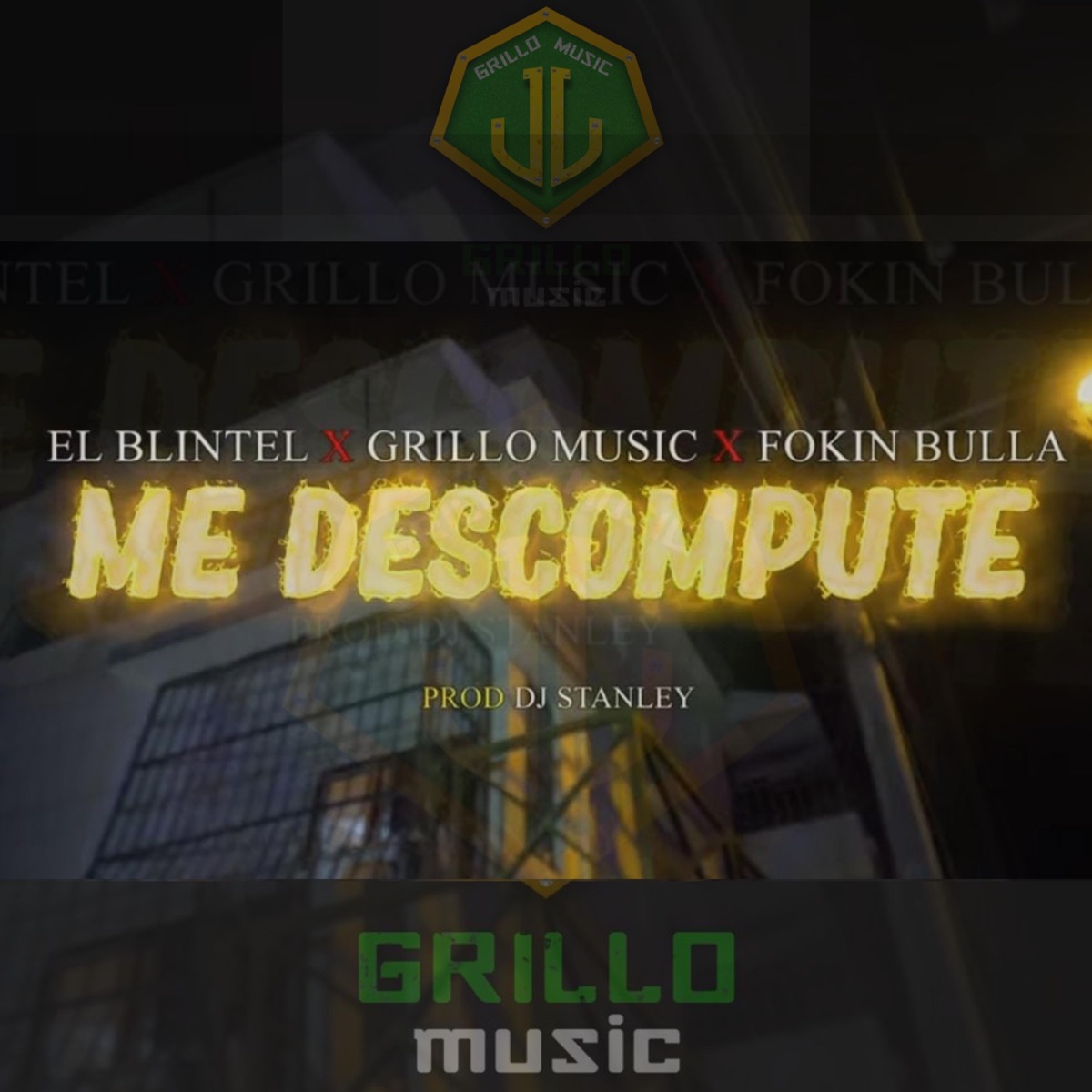 Me Descompute (feat. El Blintel & Fokin Bulla) - Single by GrilloMusic album cover