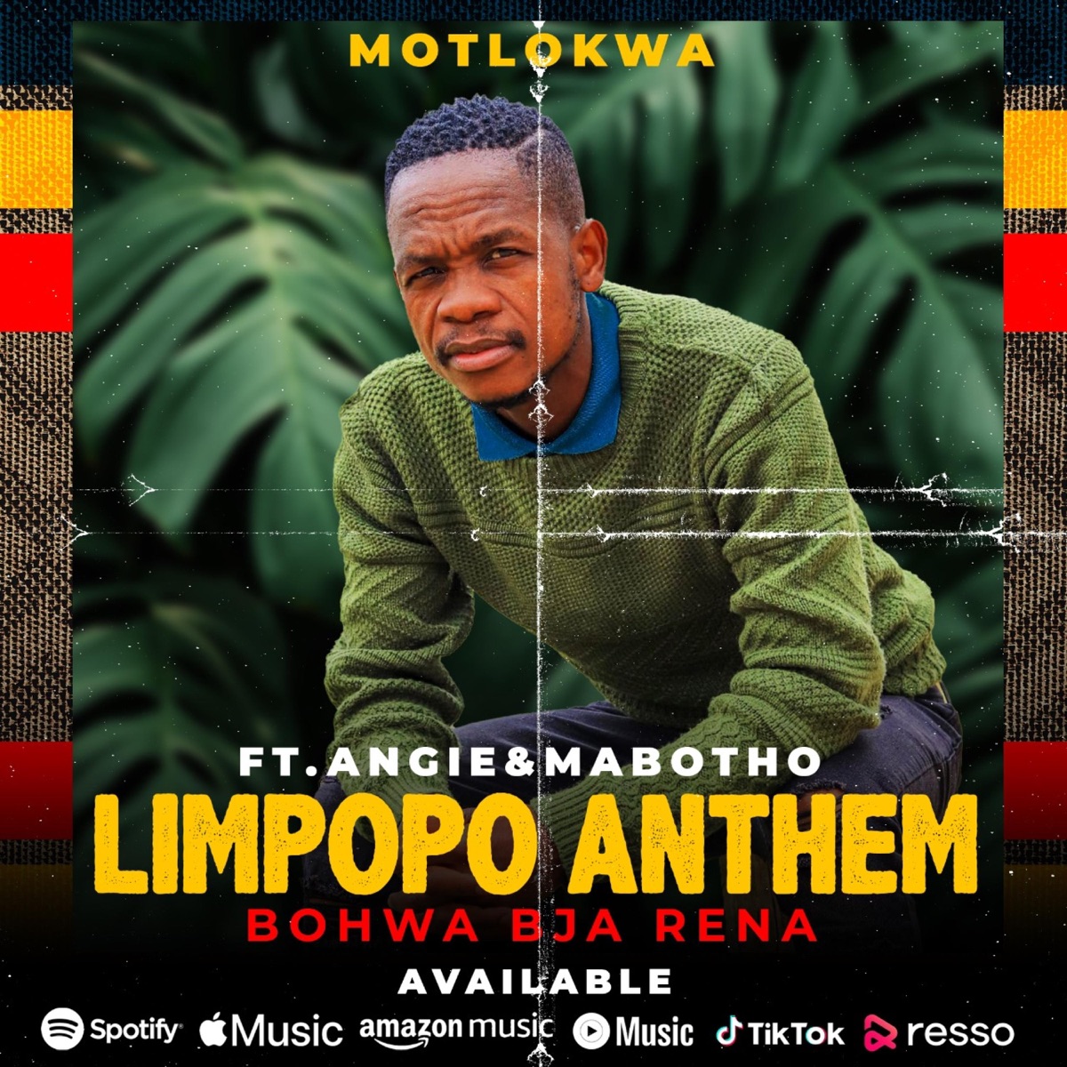 LIMPOPO ANTHEM (feat. Angie & Mabotho) - Single by Motlokwa album cover