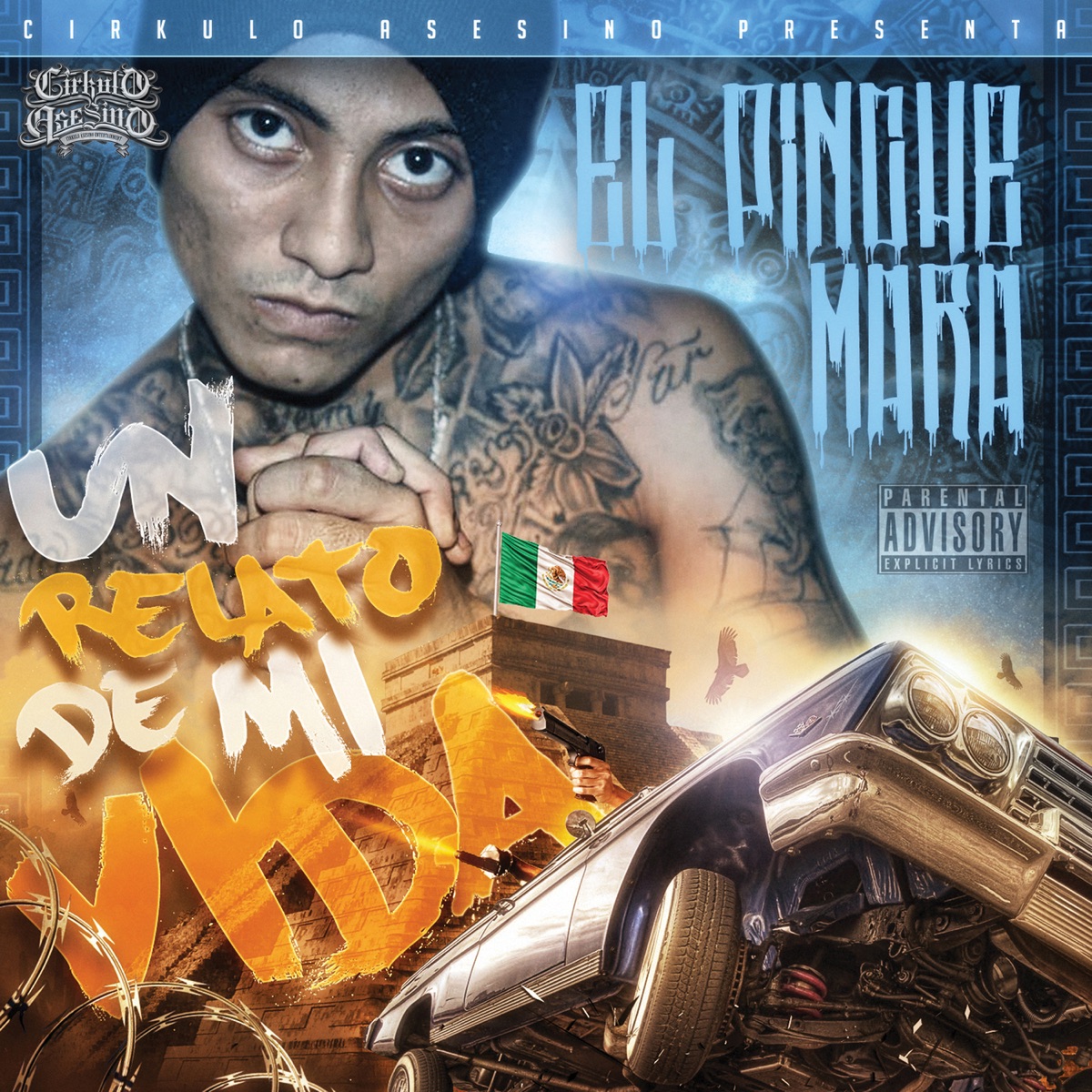 El Relato de Mi Vida (feat. Mr. Yosie Locote, La Baby Smiley, Mr. Martinez, Sparky Dog, Rulz One, El Tirano, Pelygro & Joker Life) by El Pinche Mara album cover