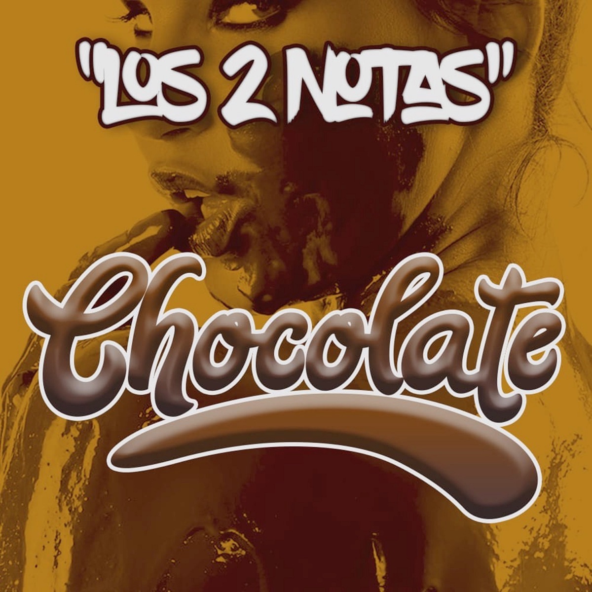 Chocolate - Single by Los 2Notas album cover