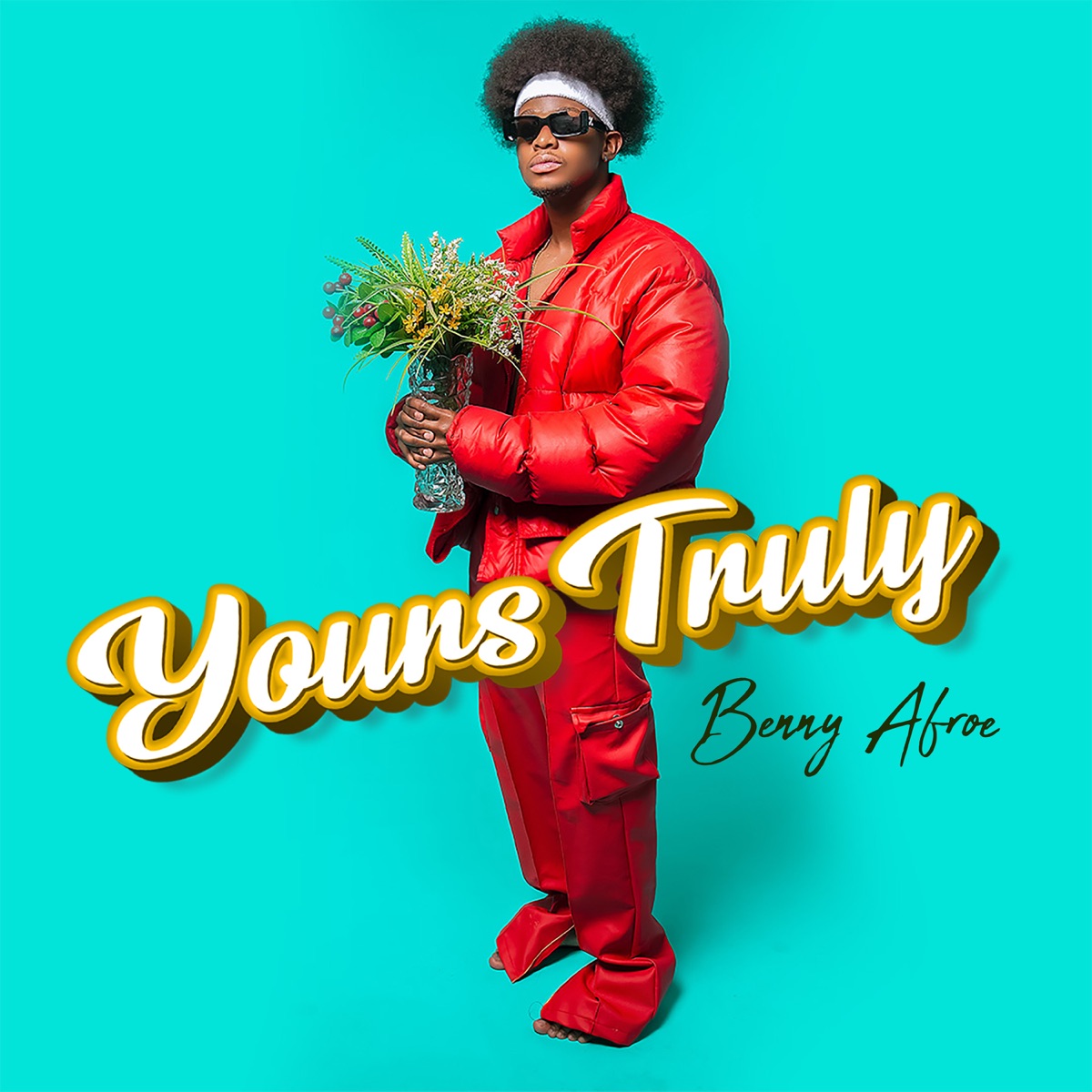 Yours Truly by Benny Afroe album cover