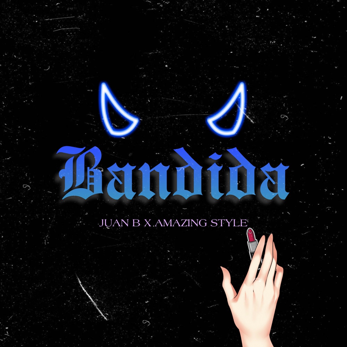 Bandida - Single by Juan B & Amazing Style album cover