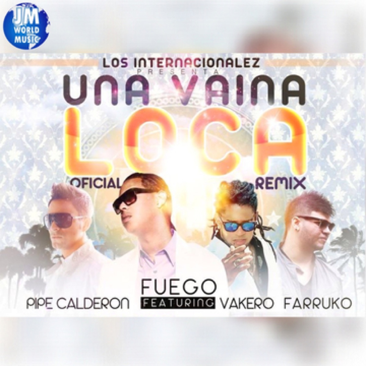 Una Vaina Loca (All Star Remix) [feat. Farruko, Pipe Calderon & Vakero] by Fuego album cover