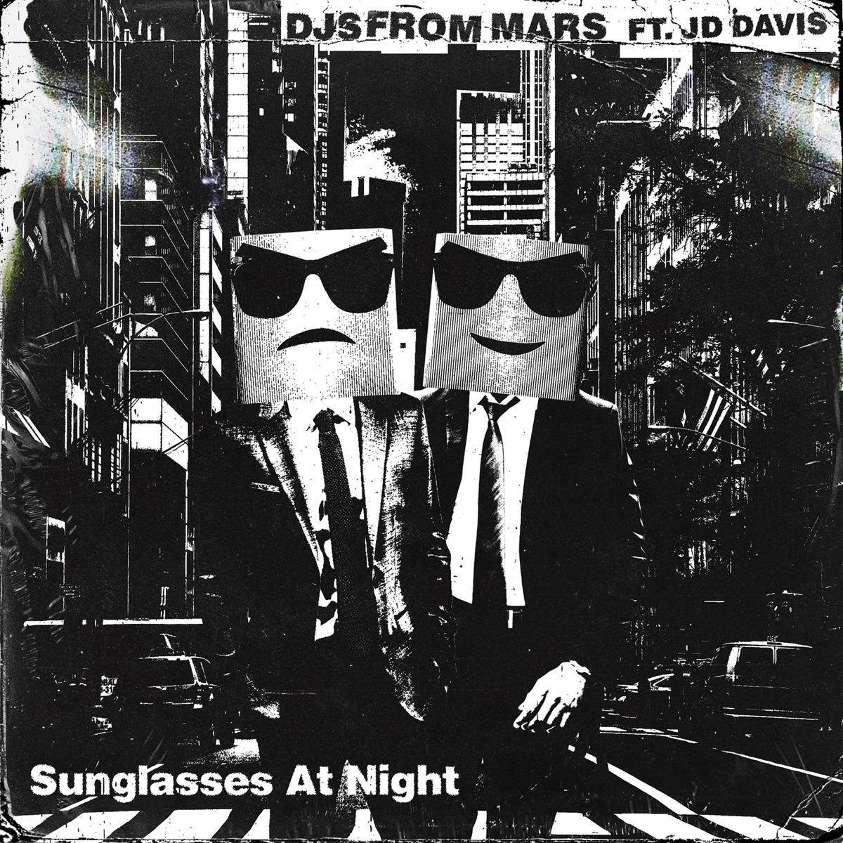Sunglasses At Night (feat. JD Davis) - Single by DJs from Mars album cover