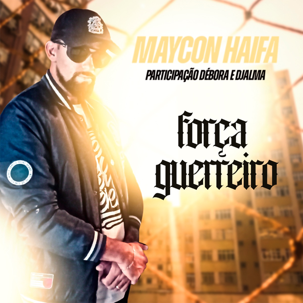 Força Guerreiro (feat. Débora e Djalma) - Single by Maycon Haifa album cover