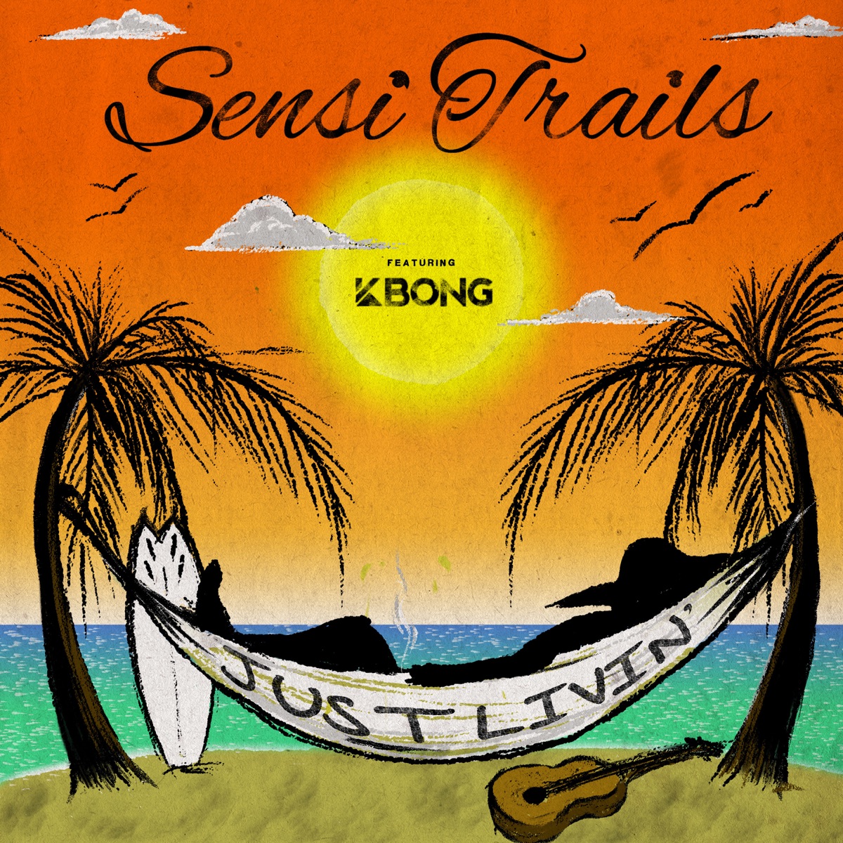 Just Livin' (feat. KBong) - Single by Sensi Trails album cover