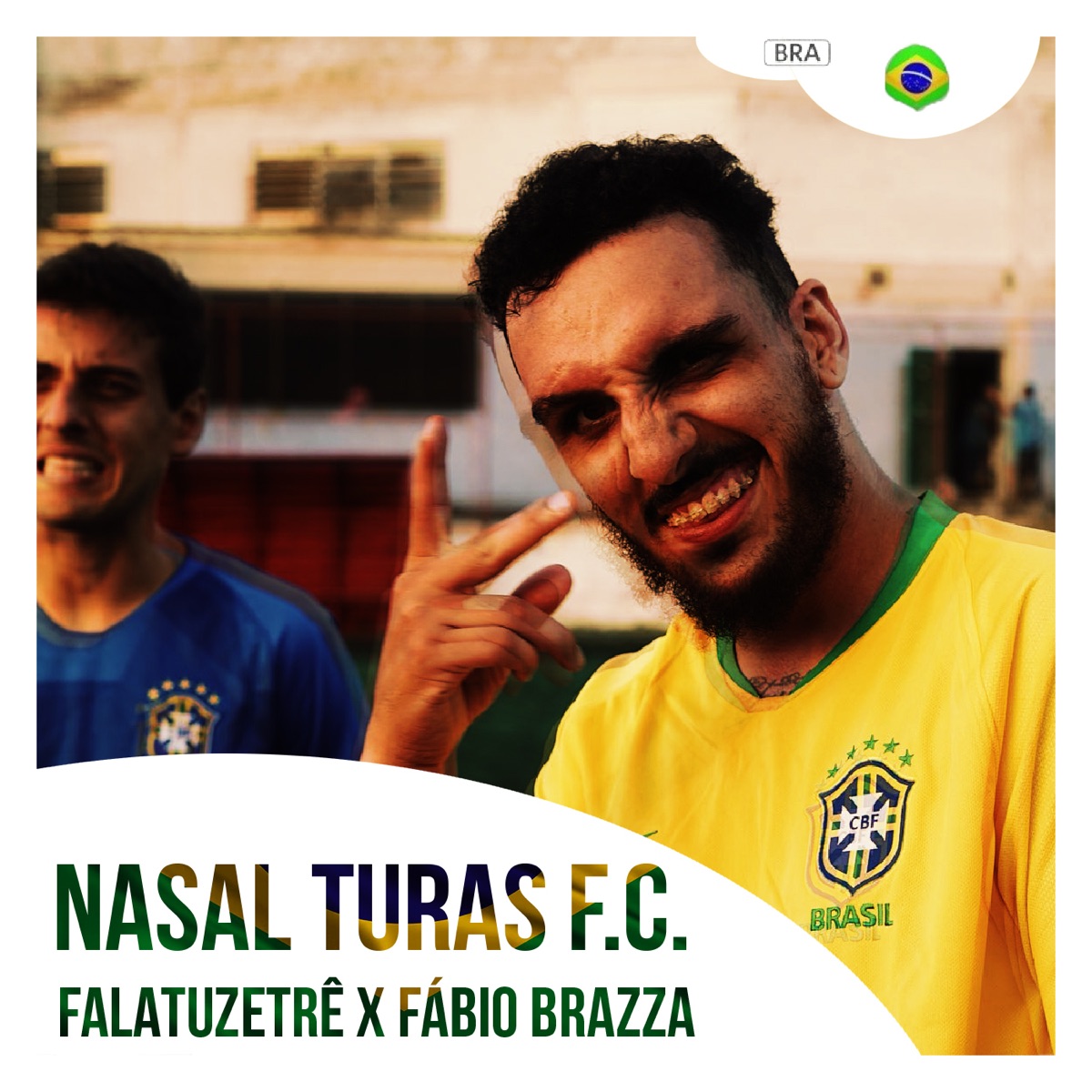 Nasal Turas F.C. (feat. Fabio Brazza) - Single by FalatuZetrê album cover