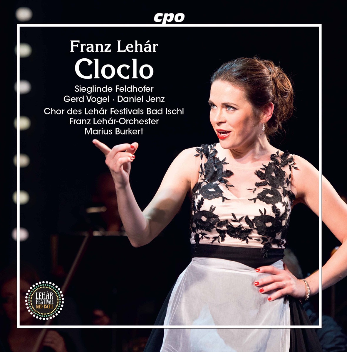 Lehár: Cloclo (Live) by Sieglinde Feldhofer, Gerd Vogel, Daniel Jenz, Franz Lehar Orchestra & Marius Burkert album cover