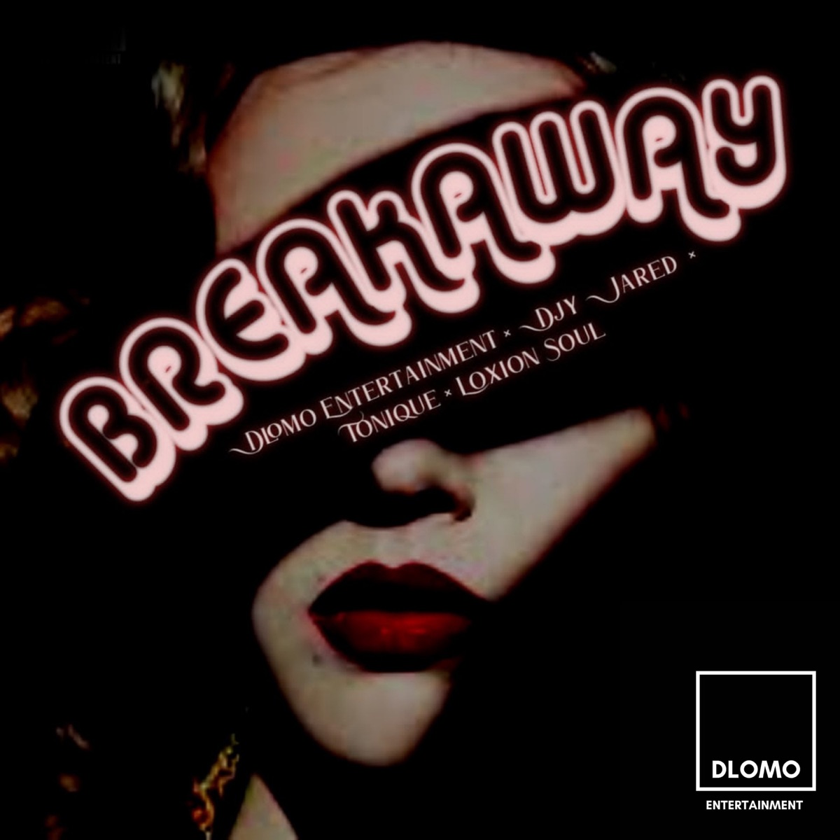 Breakaway (feat. Loxion Soul) - Single by Dlomo Entertainment, Djy Jared & Tonique SA album cover