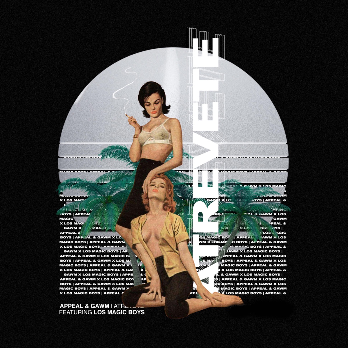 Atrevete (feat. Los Magic Boys) - Single by Gawm & Appeal album cover