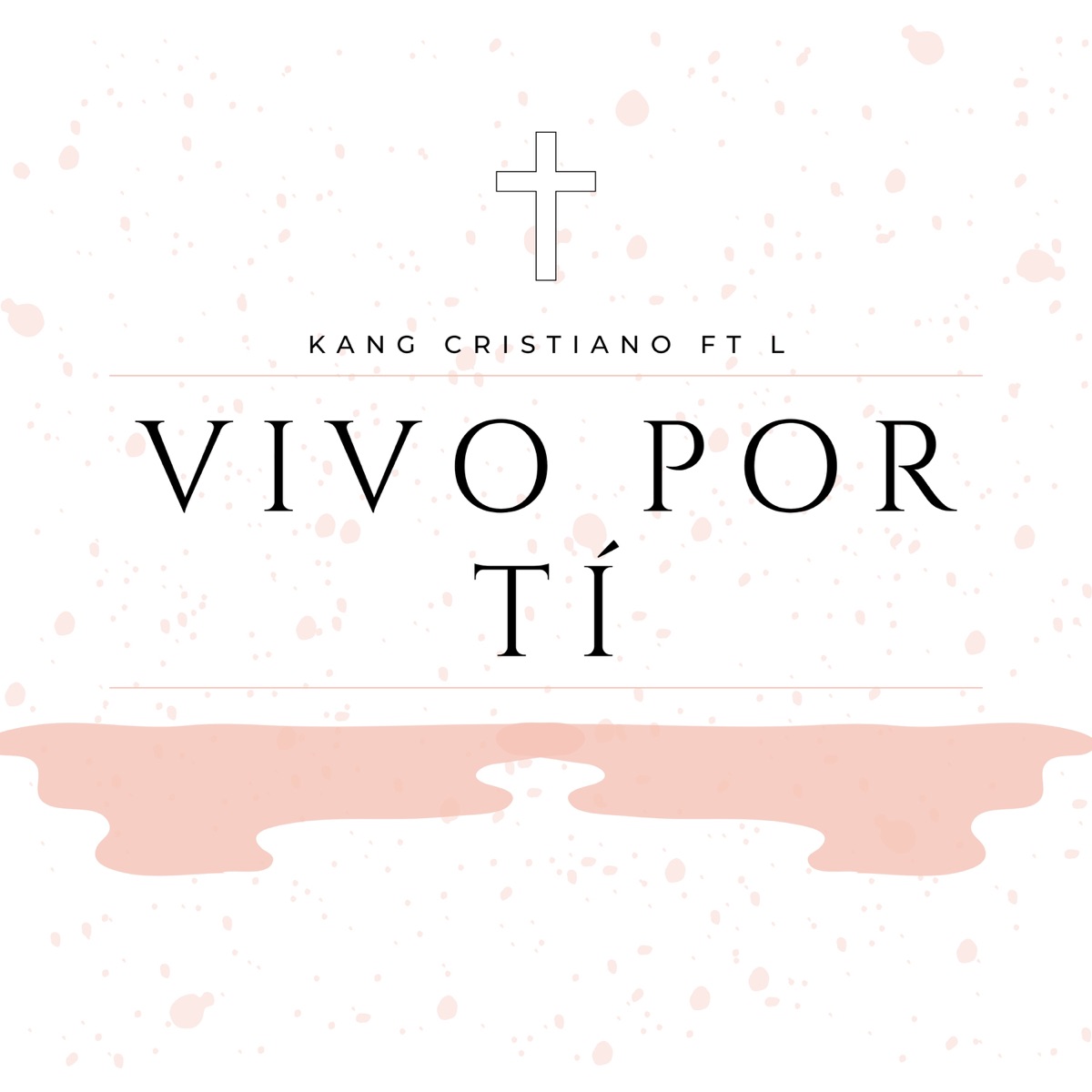 Vivo por Tí (feat. L) - Single by Kang Cristiano album cover