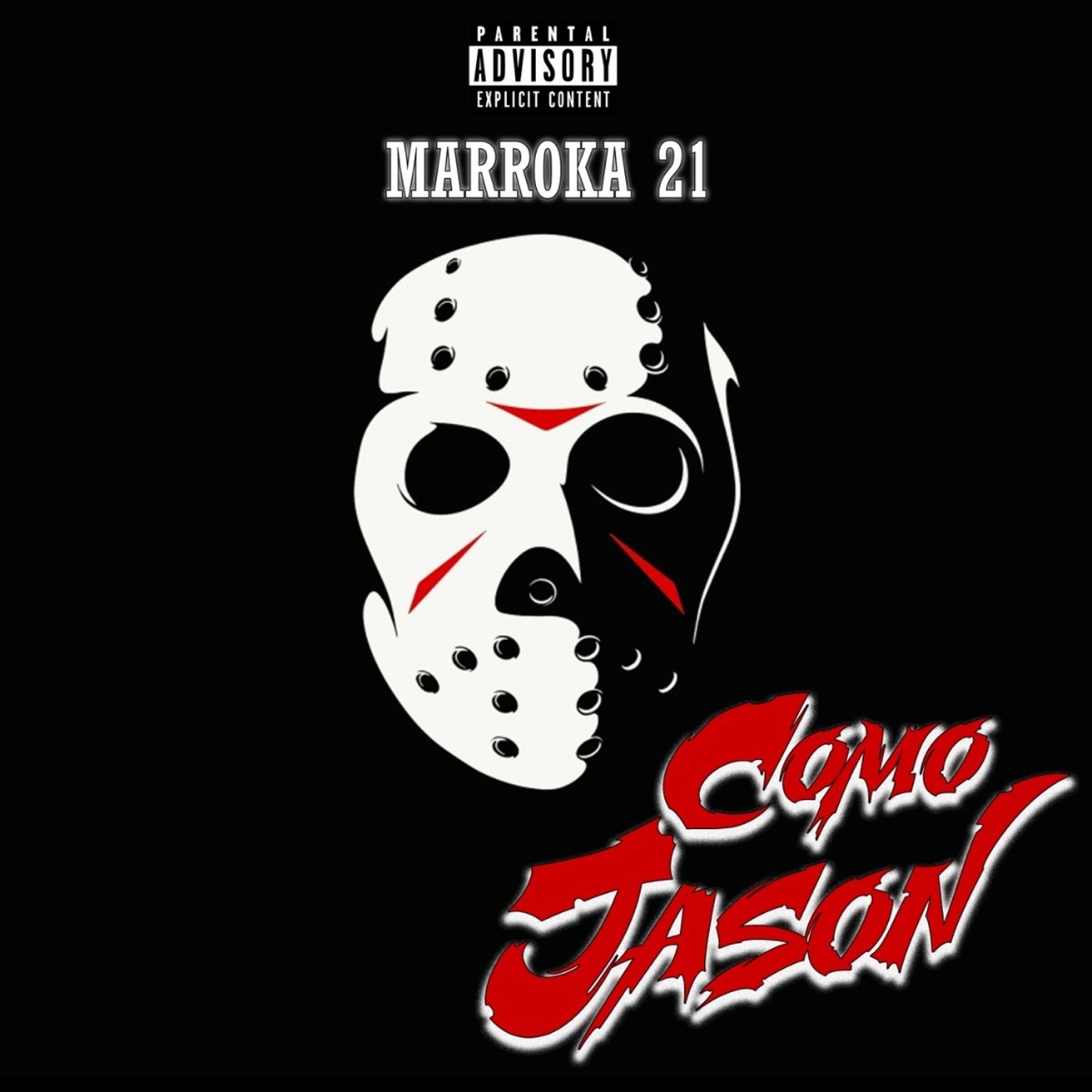 Como jason - Single by Marroka 21 album cover
