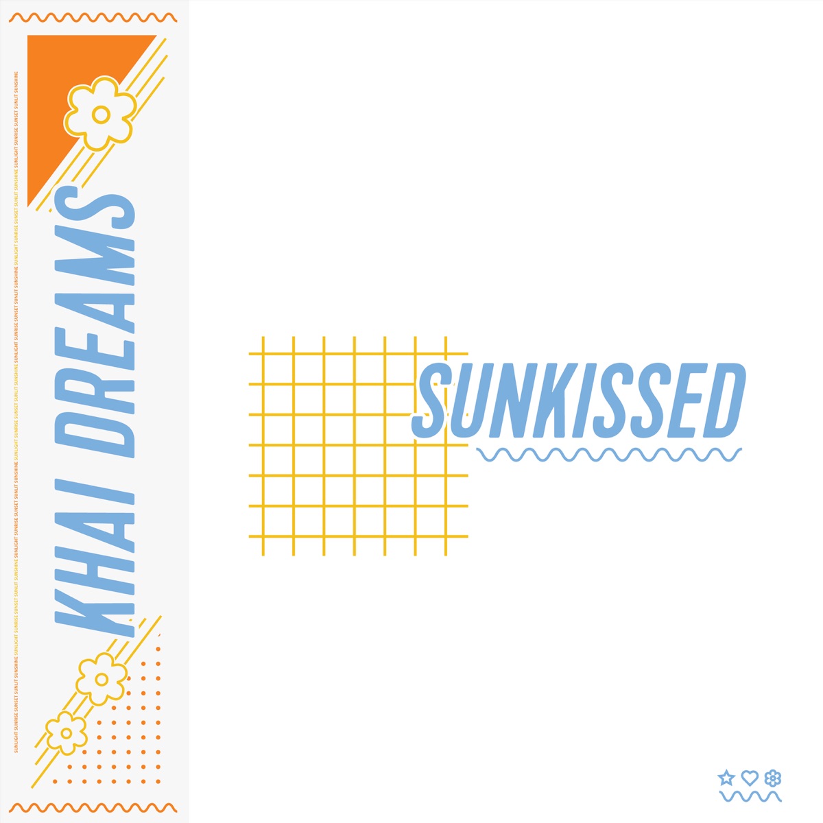 Sunkissed - Single by khai dreams album cover
