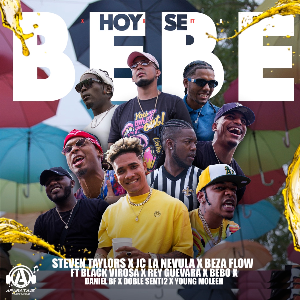 Hoy Se Bebe (feat. Black Virosa, El Rey Guevara, Bebo, Daniel BF, Doblesenti2 & Young Moleeh) - Single by Steven Taylors, JC La Nevula & Beza Flow album cover