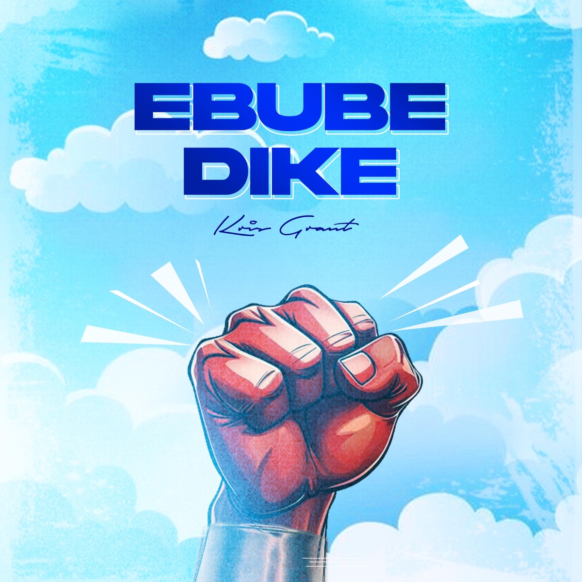 Ebubedike - Single by Kris Grant album cover