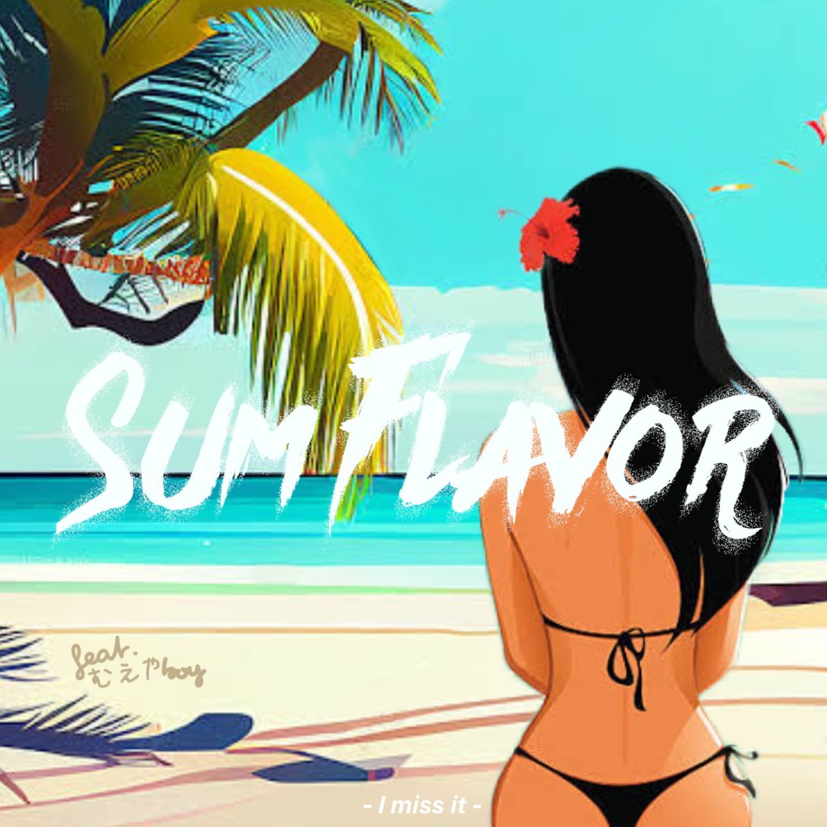 SUM FLAVOR (feat. むえやBOY) - Single by I miss it album cover
