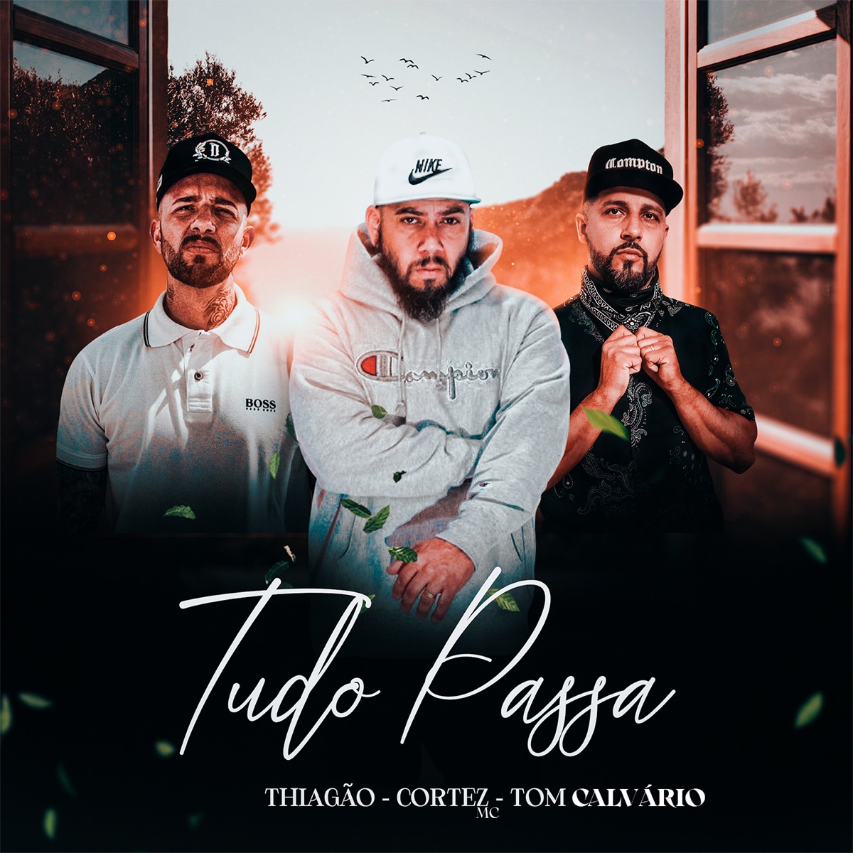Tudo Passa - Single by Thiagão, Tom Calvário & CortezMC album cover