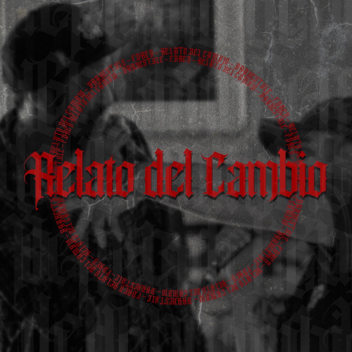 Relato del Cambio - Single by Brakestyle & Fdren album cover