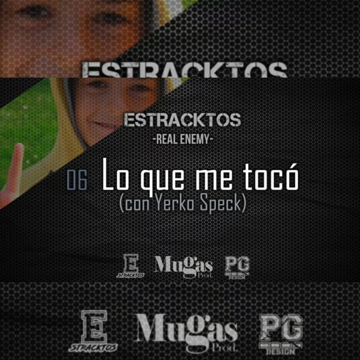 Lo que me tocó (feat. Estracktos) - Single by Yerko Speck album cover