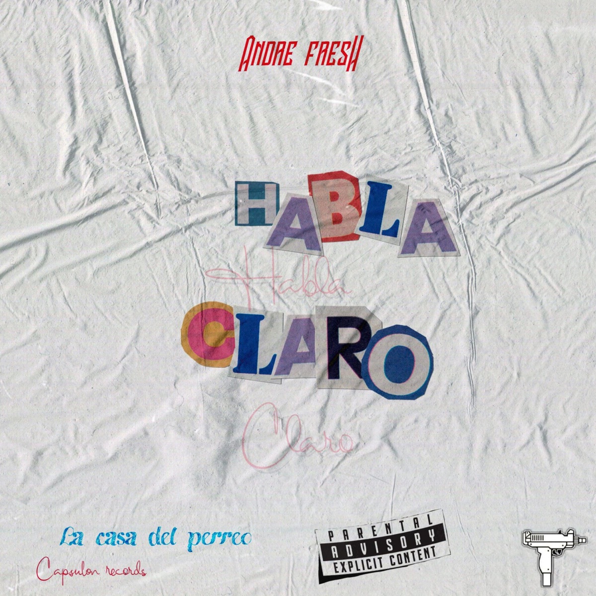 Habla claro - Single by Andre fresh album cover