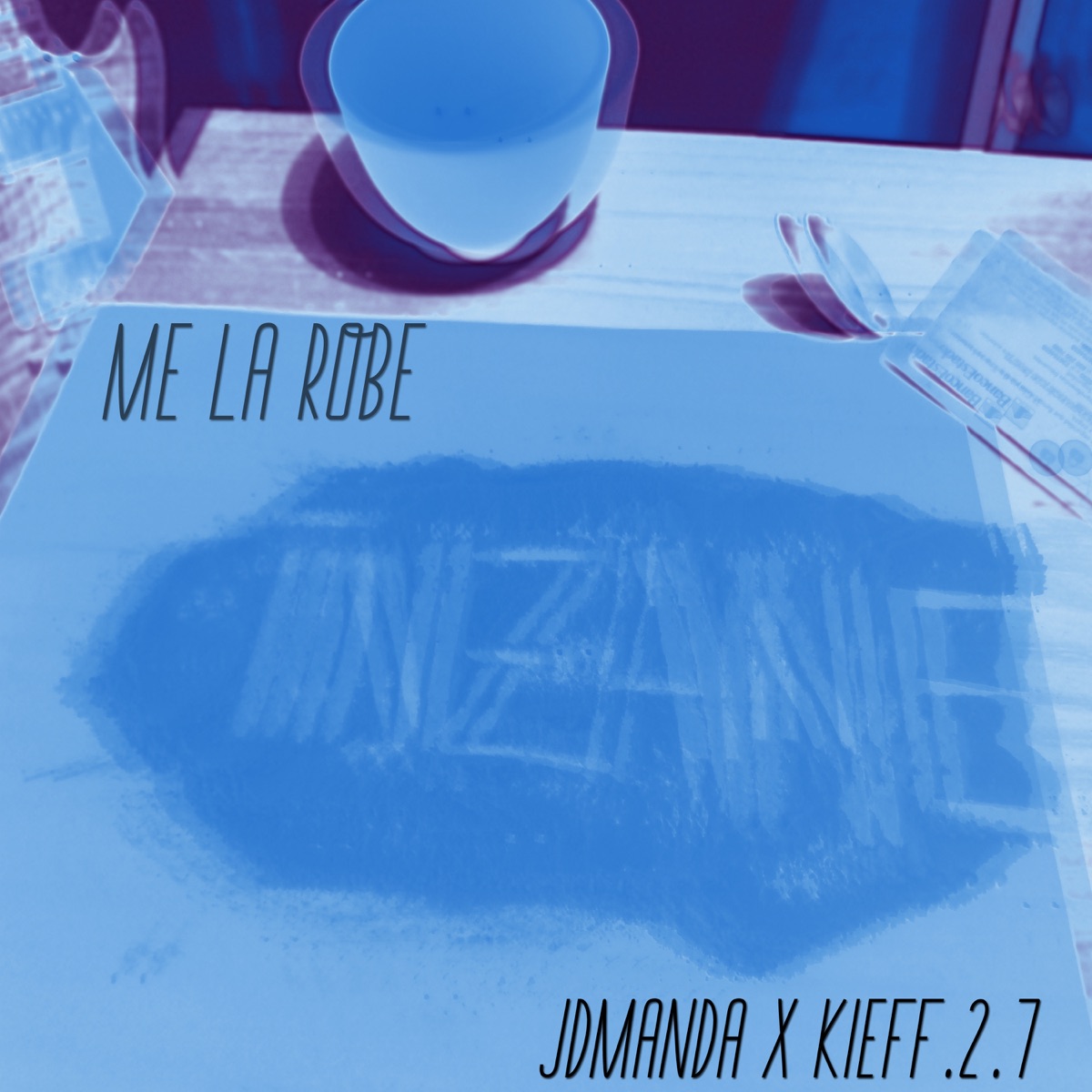Me la Robe - Single by JDManda & Kieff.2.7 album cover