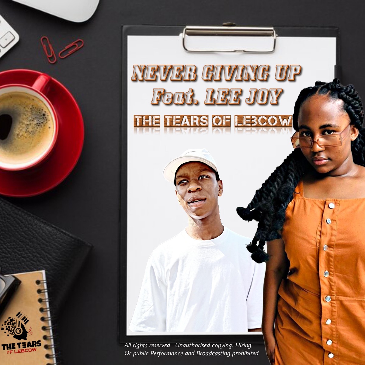Never Giving Up (feat. Lee Joy) - Single by The tears of lebcow album cover