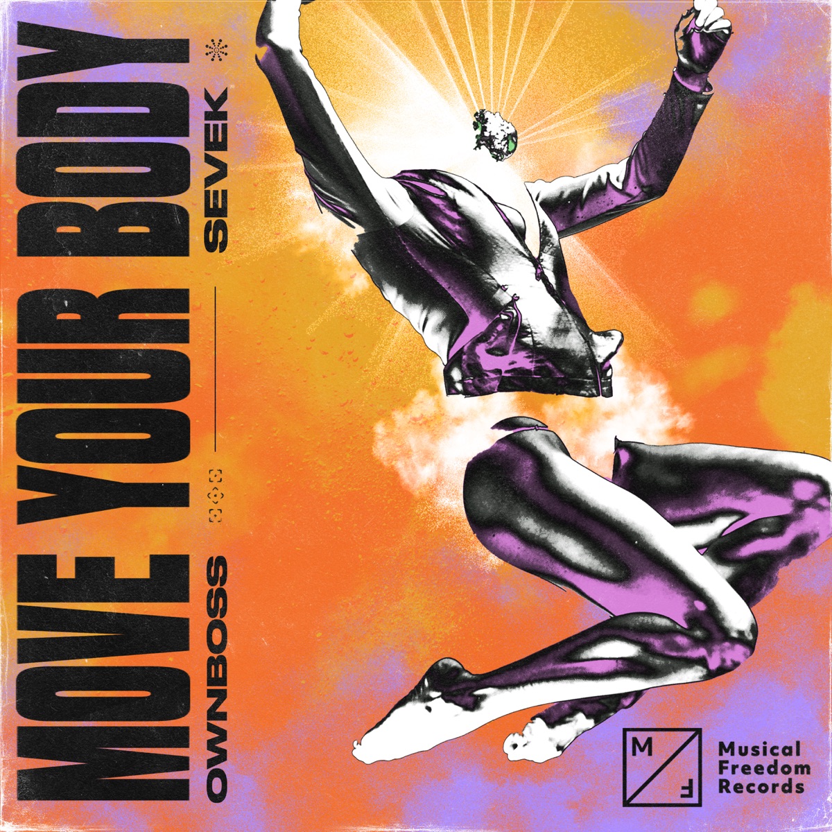 Move Your Body (Extended Mix) - Single by Öwnboss & SEVEK album cover
