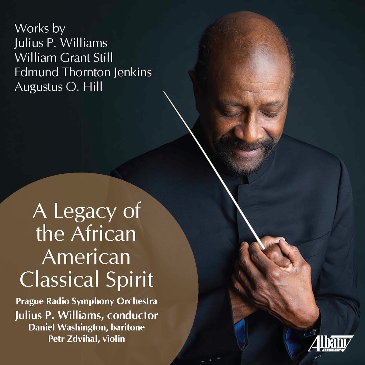 A Legacy of the African American Classical Spirit by Prague Radio Symphony Orchestra, Daniel Washington & Julius P. Williams album cover