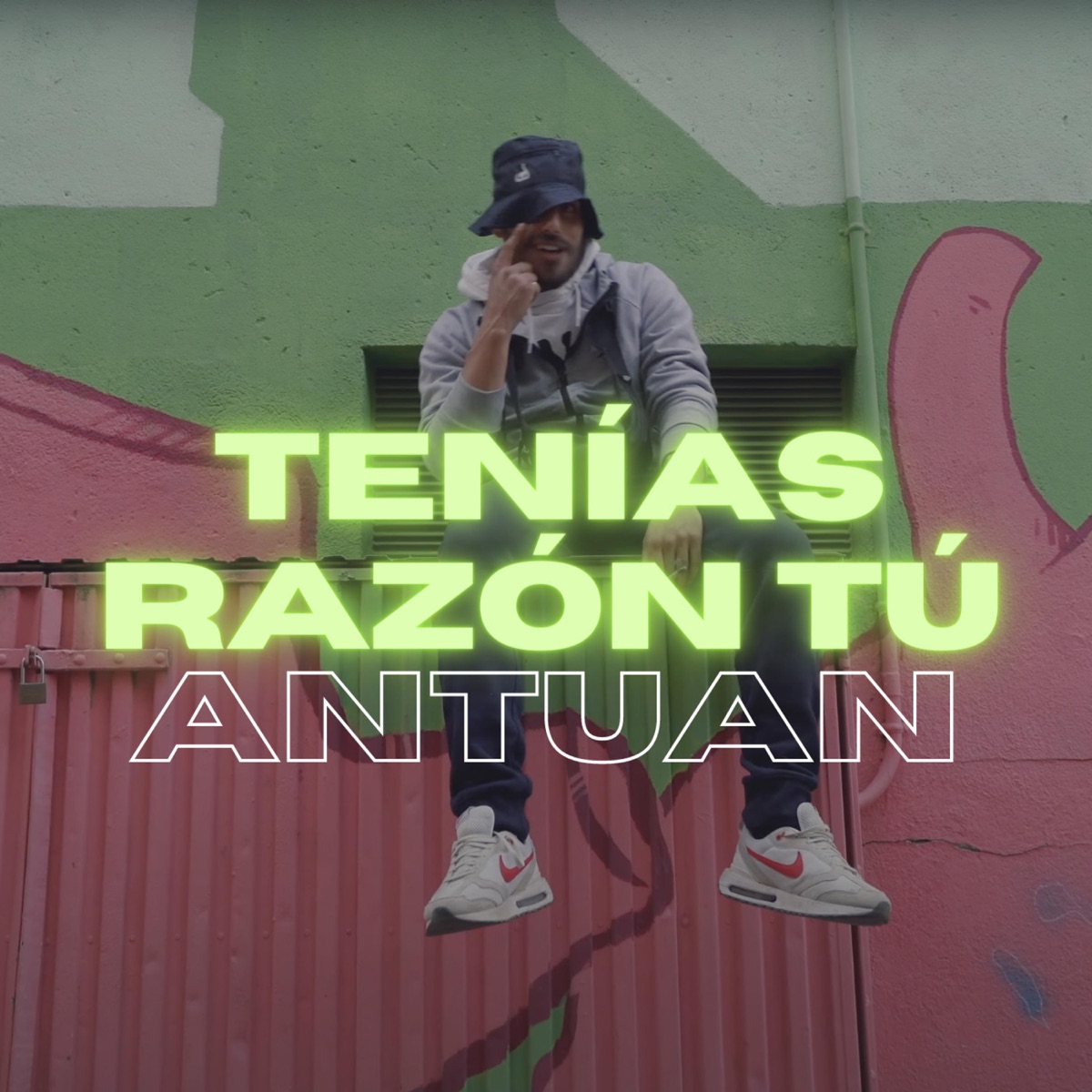 TENÍAS RAZÓN TÚ - Single by ANTUAN album cover