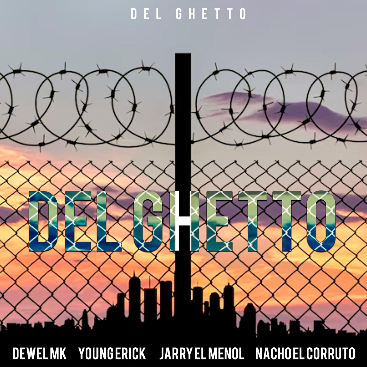 Del Ghetto (feat. Young Erick, Nacho el corrupto & Maestro Queliz Beatz) - Single by Dewel MK album cover