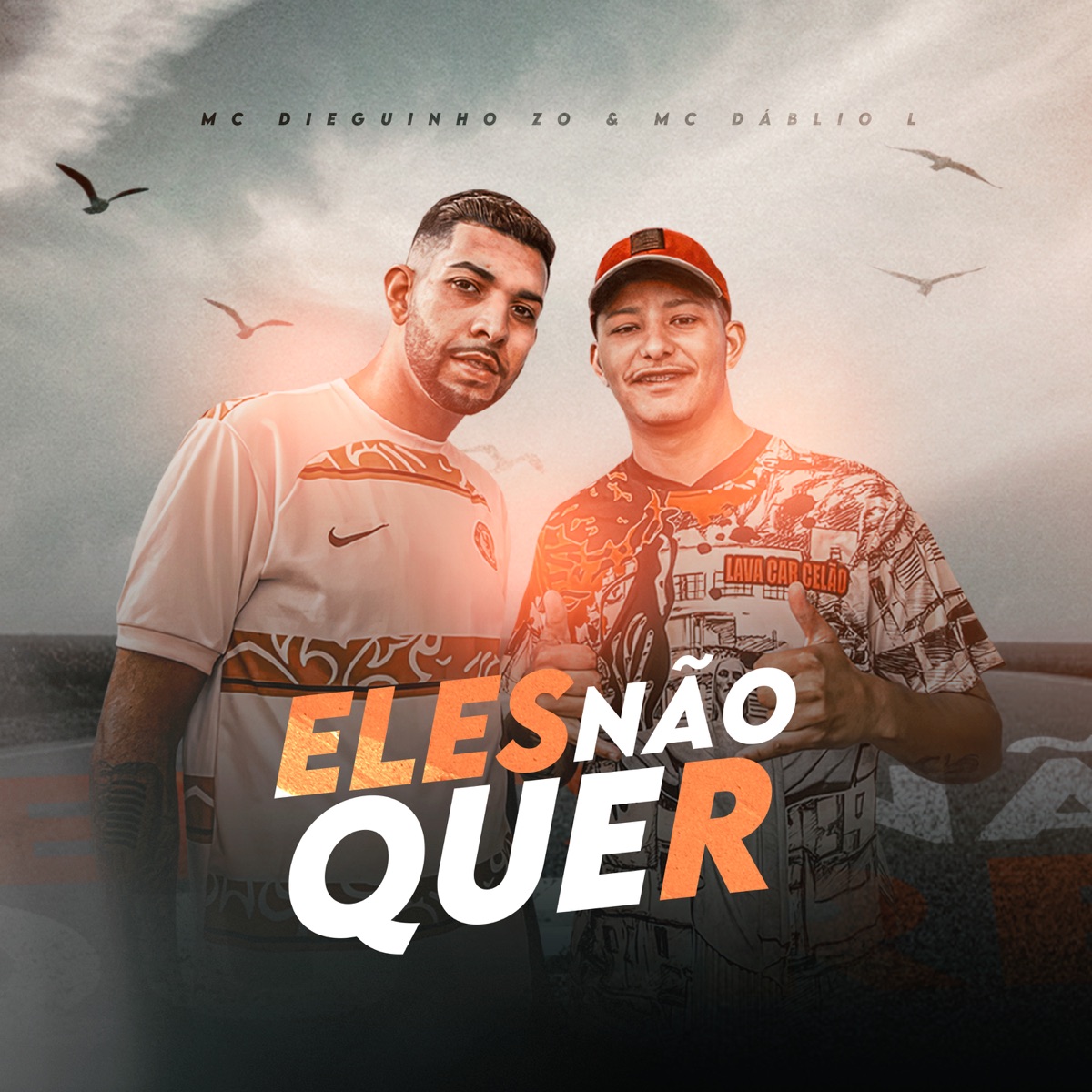 Eles Não Quer - Single by Mc Dieguinho ZO & MC DÁBLIO L album cover
