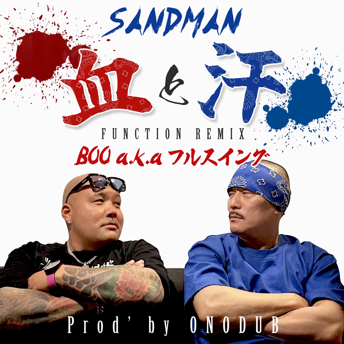 Blood and Sweat (Function Remix) - Single by SANDMAN, Boo A.K.A FullSwing & ONODUB album cover
