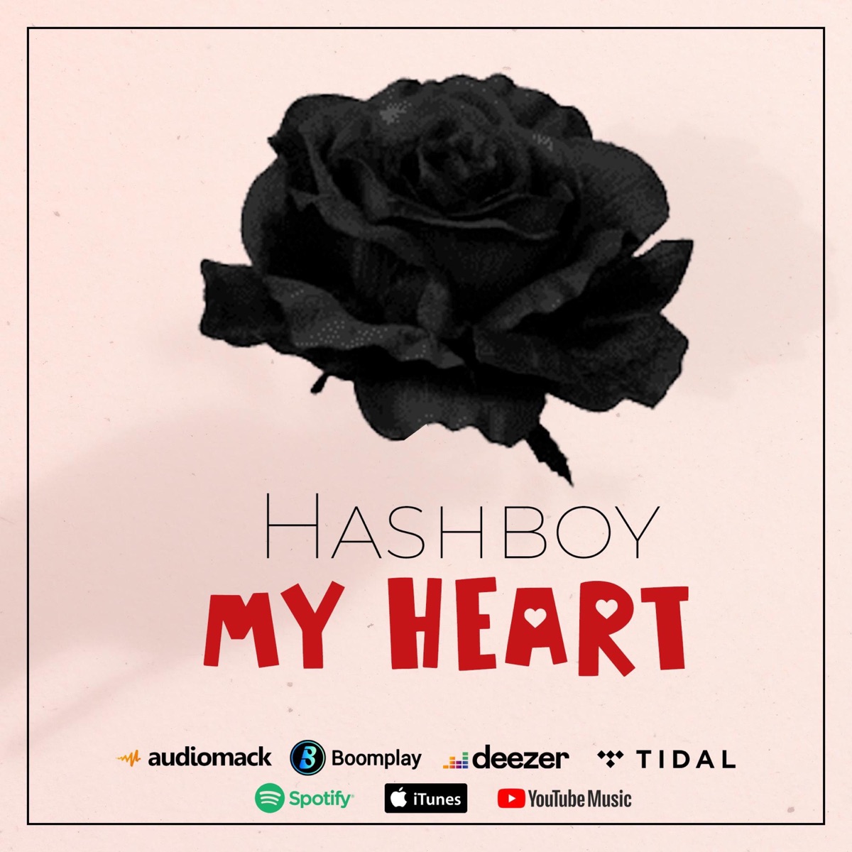 My Heart - Single by Hashboy Tz album cover