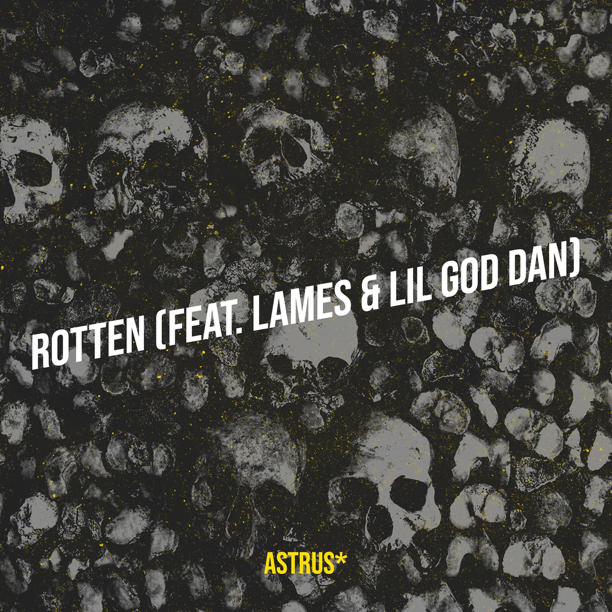 Rotten - Single (feat. Lames & Lil God Dan) - Single by Astrus* album cover