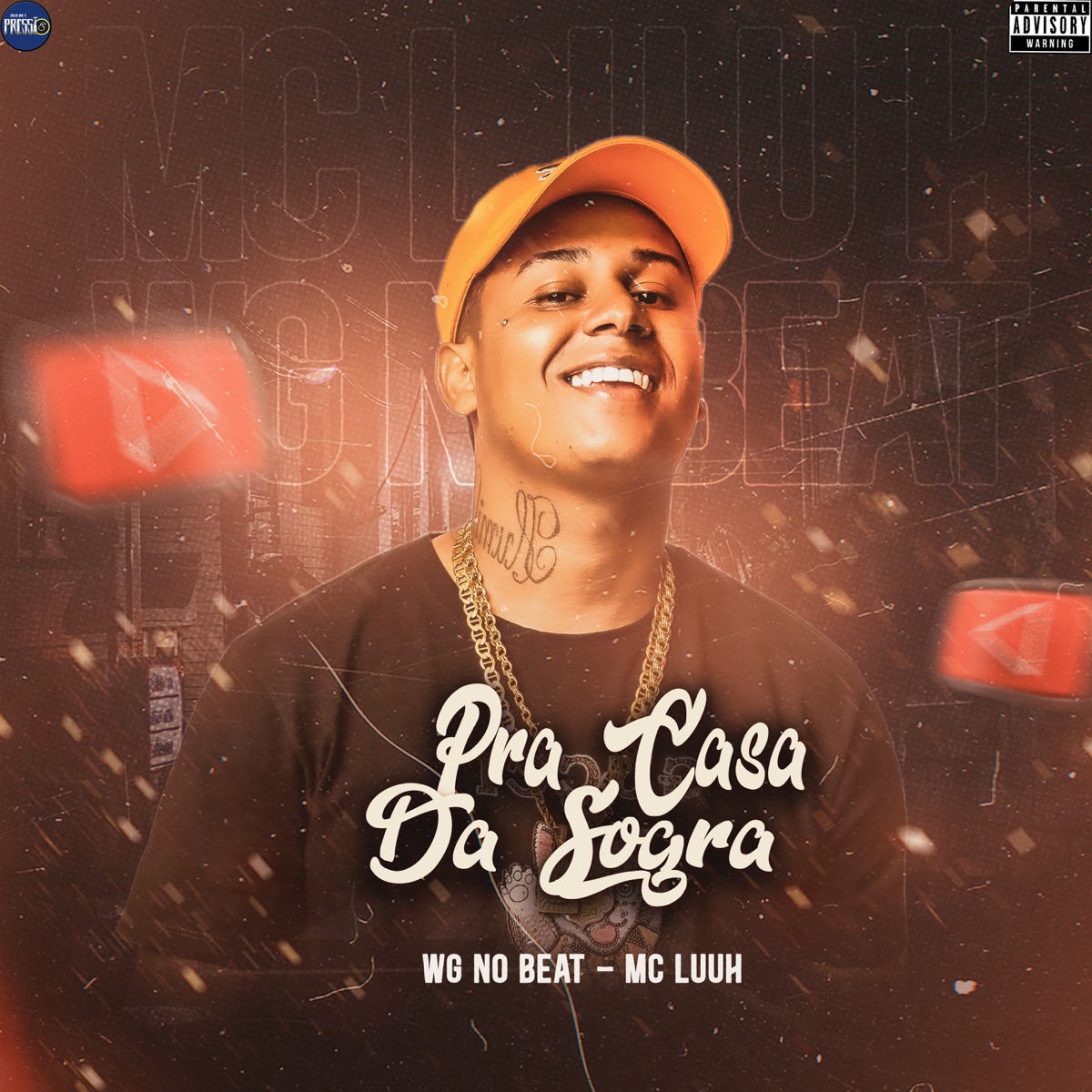 Pra Casa da Sogra - Single by WG No Beat & MC Luuh album cover