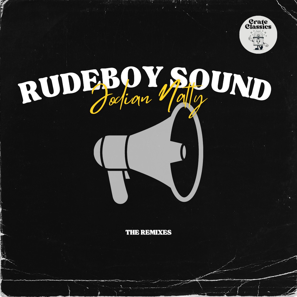 Rudeboy Sound Remix - EP by Crate Classics, JODIAN NATTY & Capleton album cover