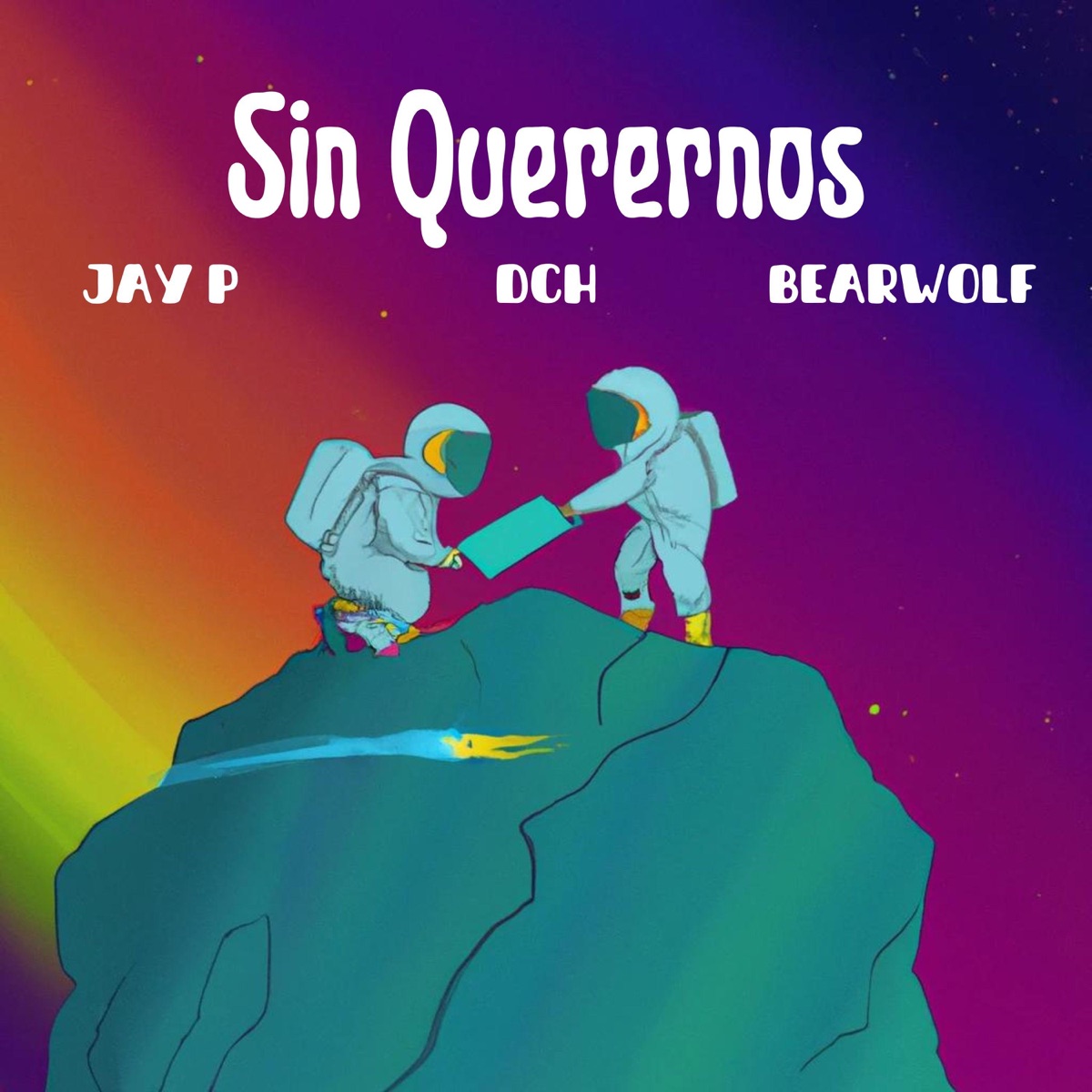 Sin Querernos - Single by Jay P, DCH & Bearwolf album cover