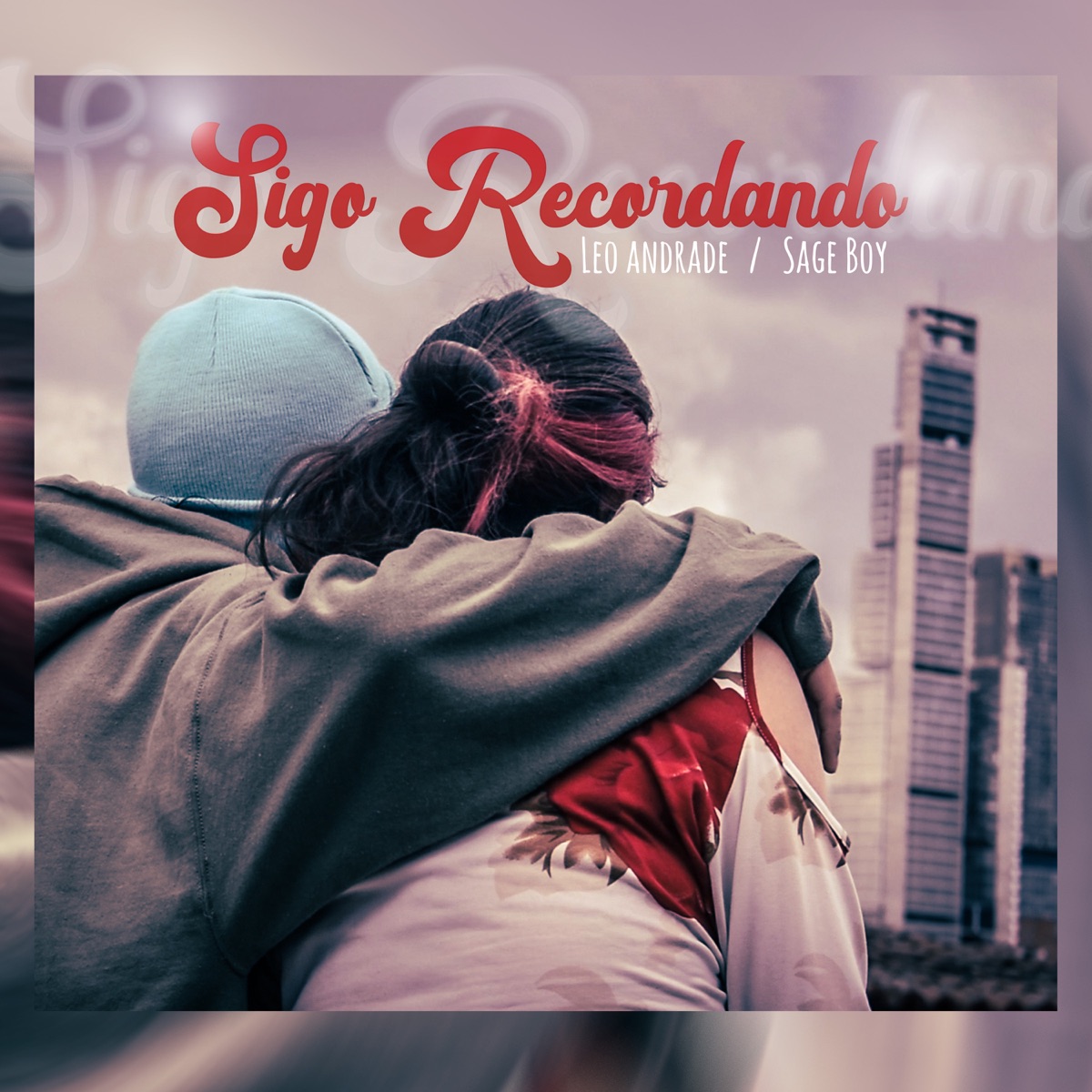Sigo Recordando - Single by Leo Andrade & Sage Boy album cover