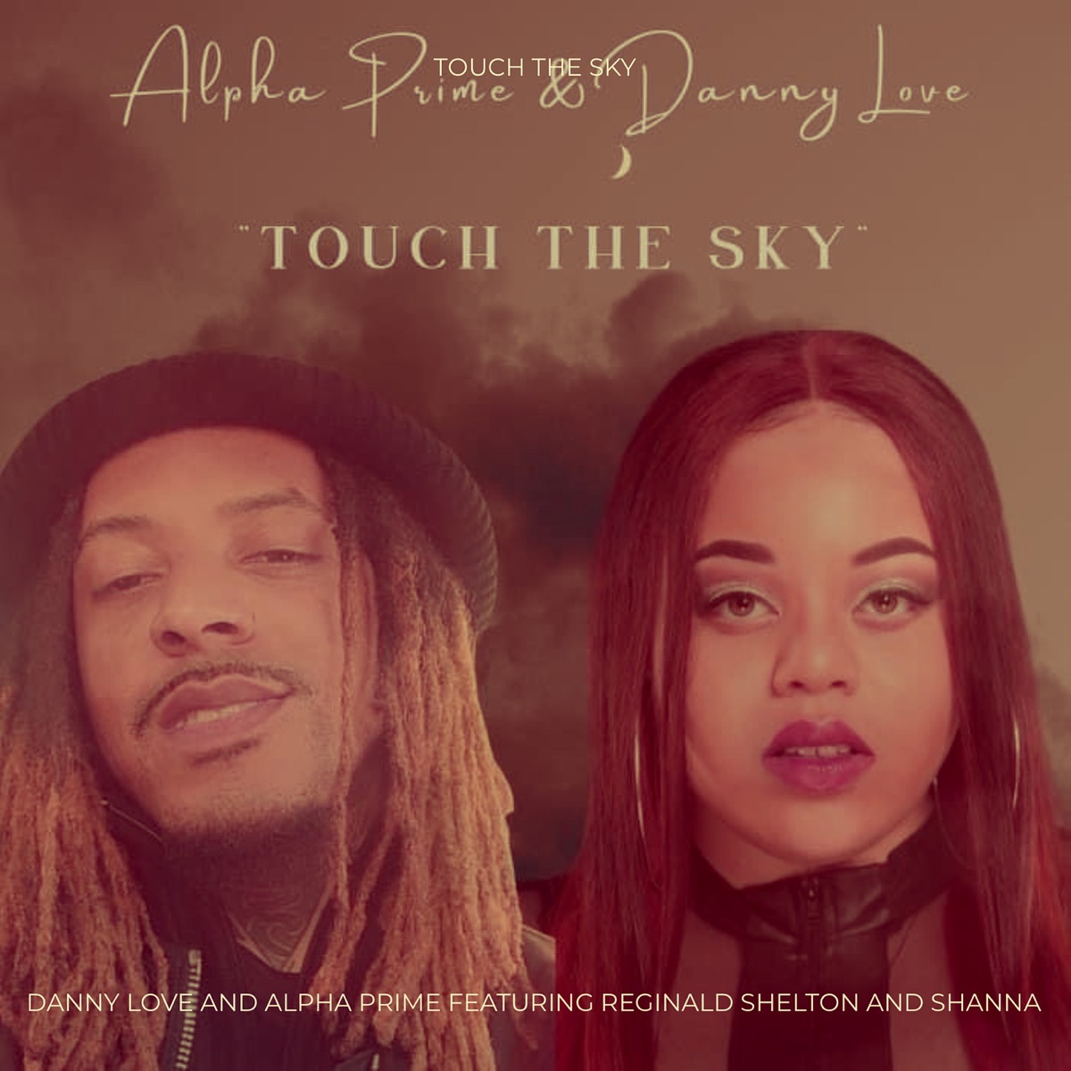 Touch the Sky (feat. Reginald Shelton & Shanna) - Single by Alpha Prime & Danny Love album cover