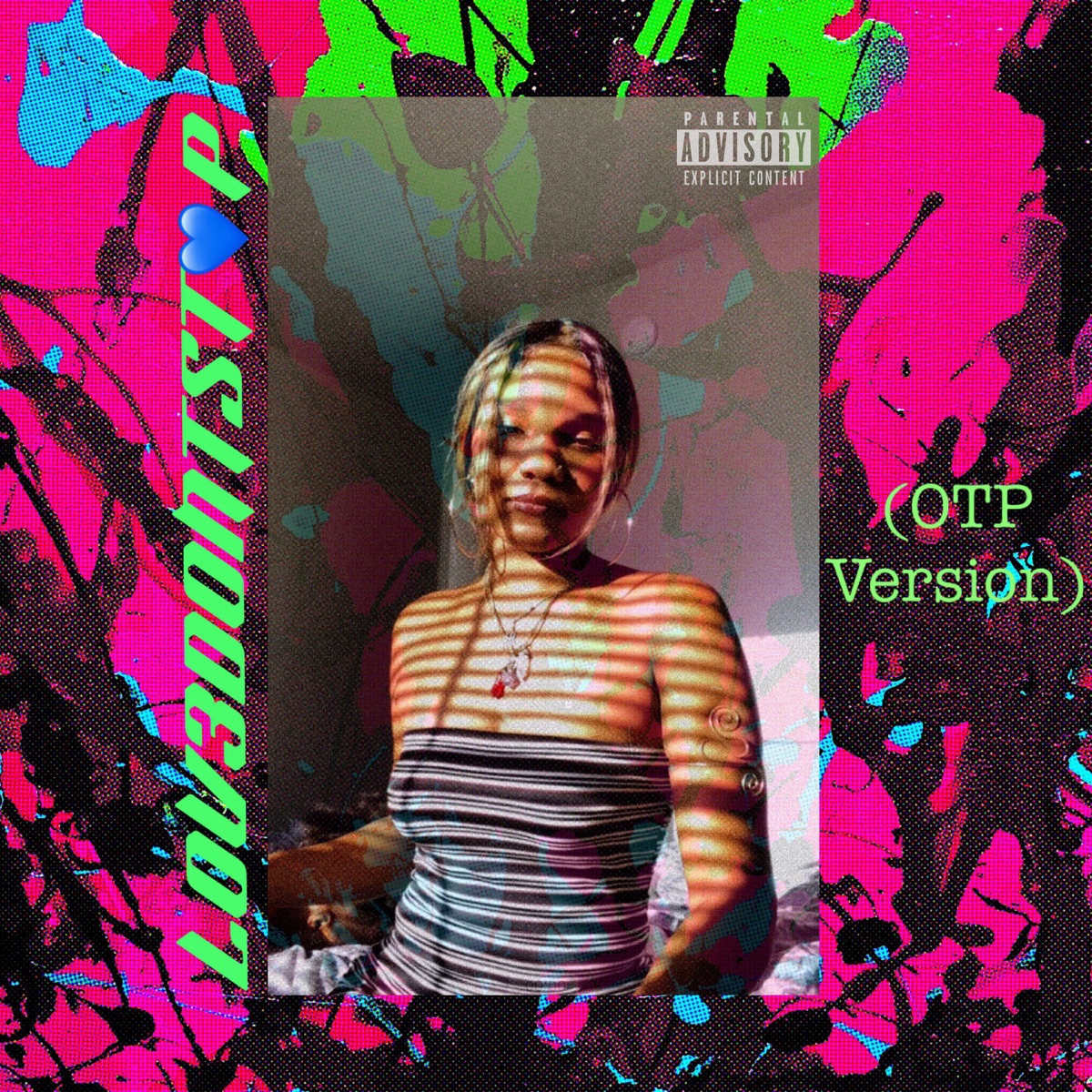 LOV3DONTST8P (OTP) (feat. PD & Mahkyia) - Single by 6LOU album cover