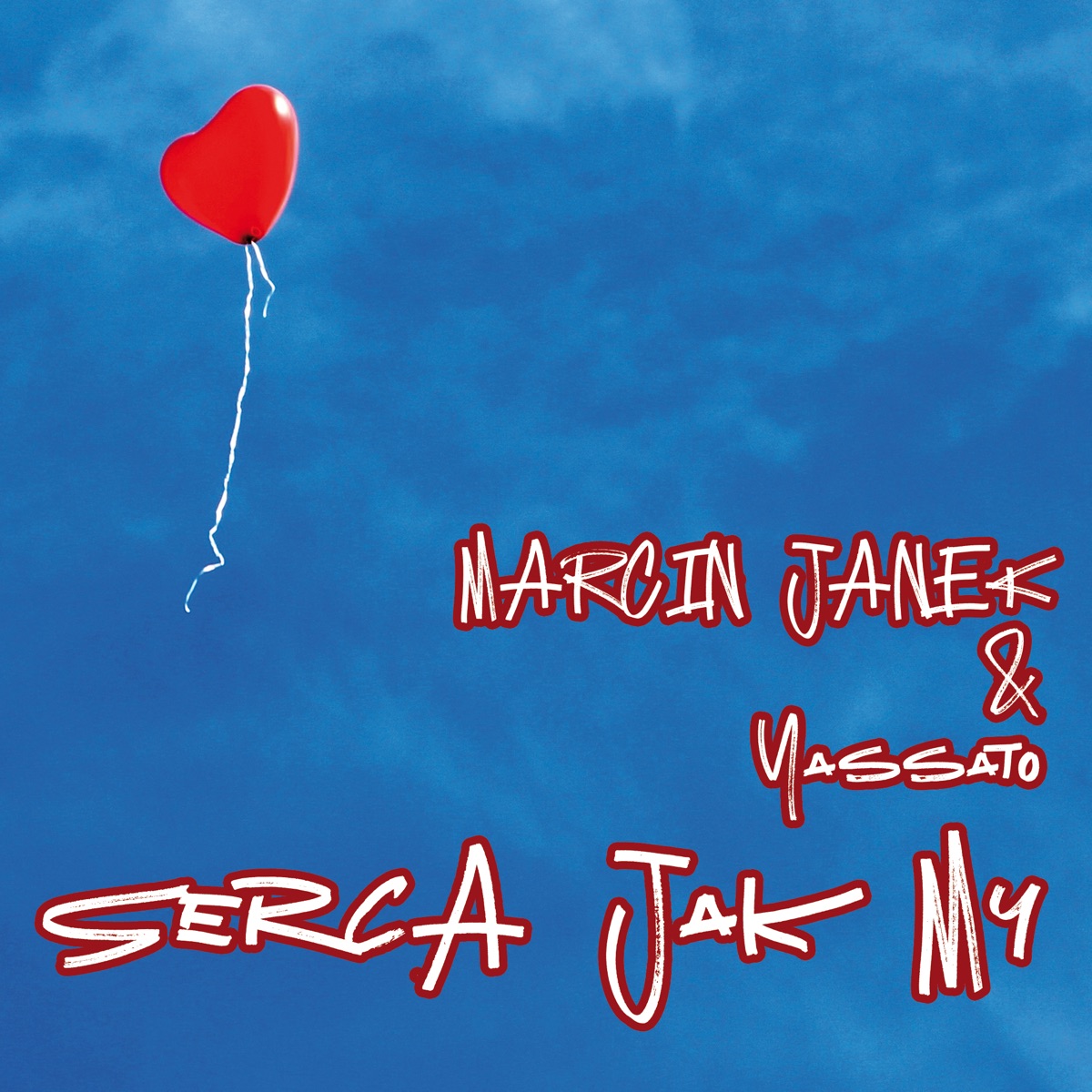 serca jak MY - Single by Marcin Janek & Yassato album cover