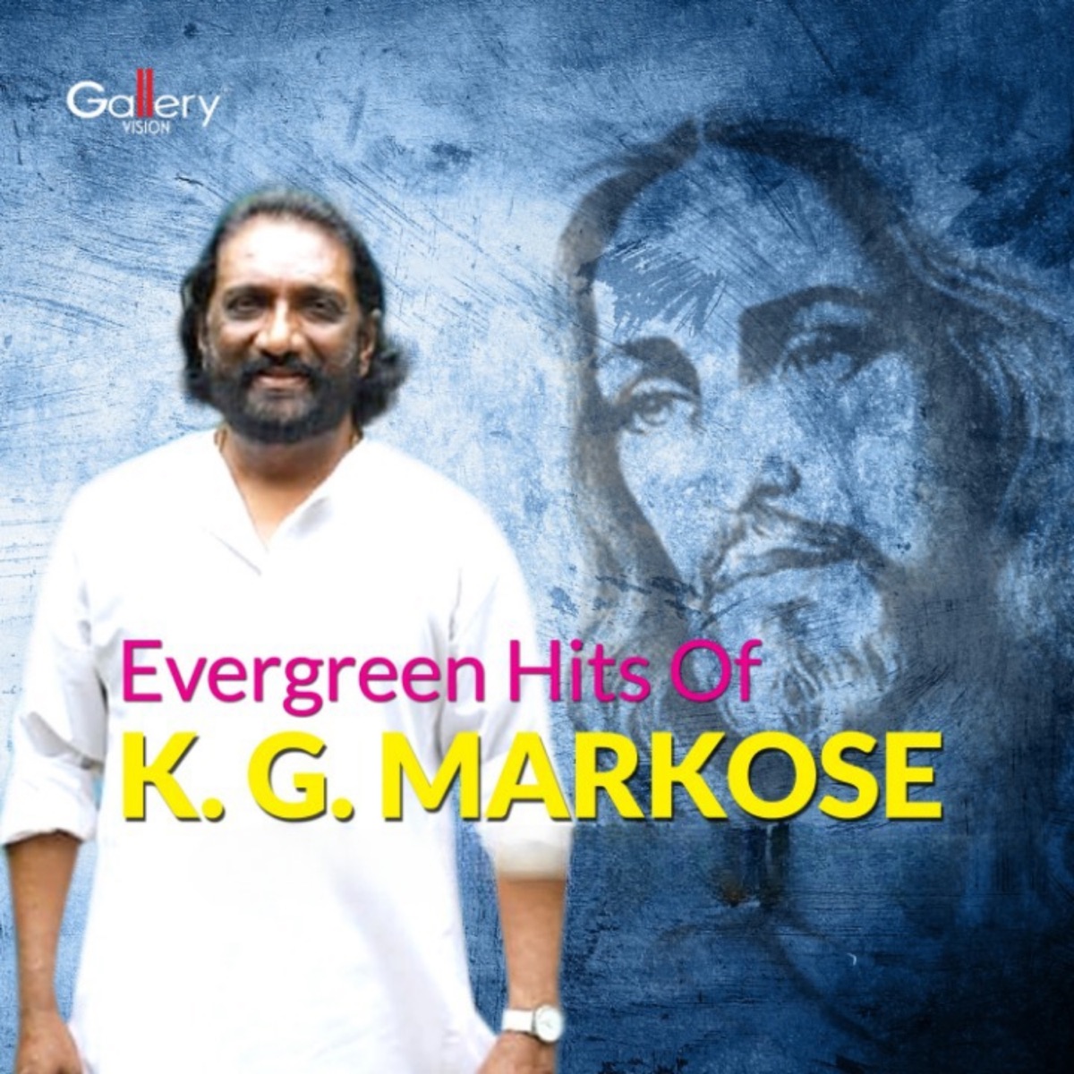 Evergreen Hits of K. G. Markose by K.G. Markose album cover