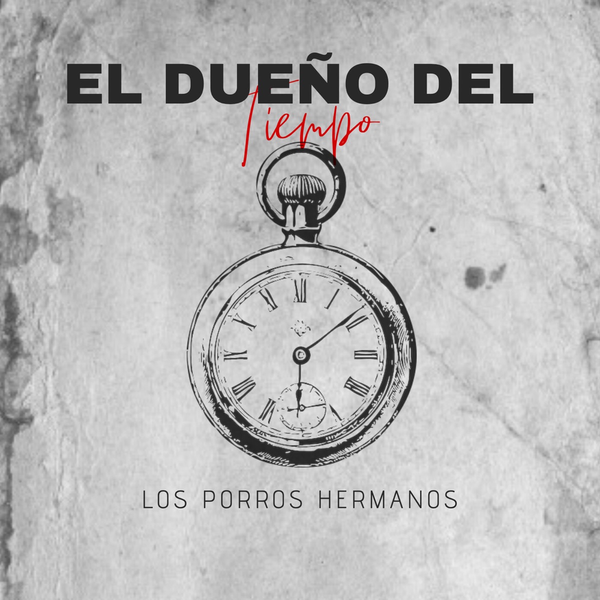 El Dueño del Tiempo - Single by Los Porros Hermanos album cover