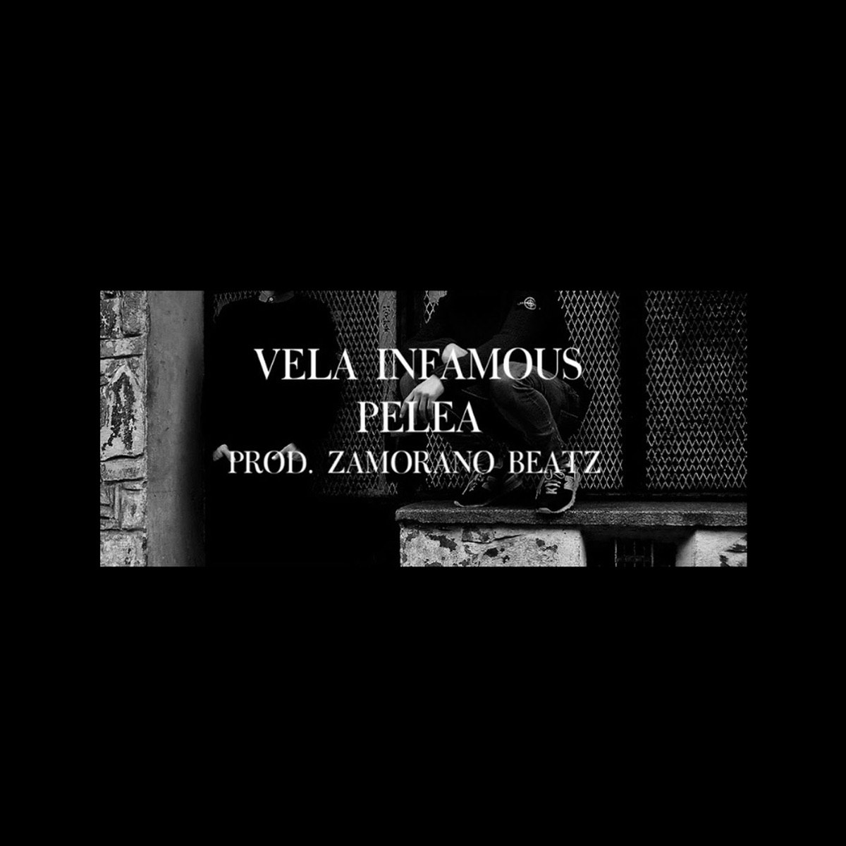 Pelea - Single by Vela Infamous & Zamoranobeatz album cover